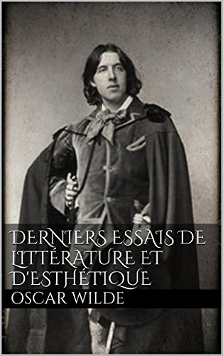 Derniers essais de littérature et d'esthétique (French Edition)