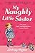 My Naughty Little Sister