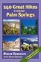 140 Great Hikes in and Near Palm Springs