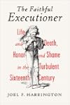 The Faithful Executioner: Life and De...