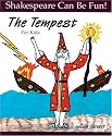 The Tempest : For Kids (Shakespeare Can Be Fun series)