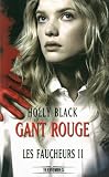 Les faucheurs, Tome 2 : Gant rouge