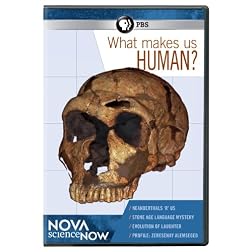 Nova Sciencenow: What Makes Us Human?