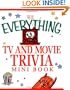 The Everything TV and Movie Trivia Mini Book (Everything (Adams Media Mini))