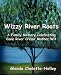Wizzy River Roots: A Family Memory Celebrating Cane River Creole Mother-Wit