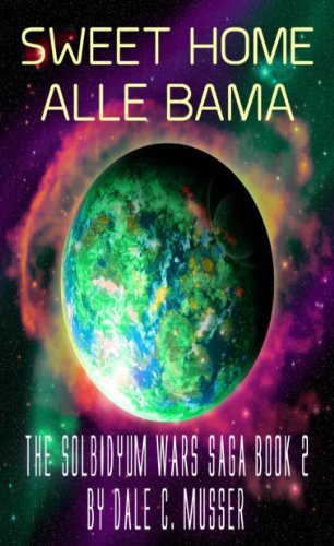 SWEET HOME ALLE BAMMA (SOLBIDYUM WARS SAGA Book 2)