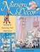 Nursery Decor: Projects for Decorating Your Baby's Room with Pattern(s)