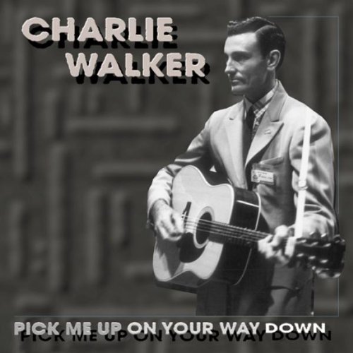 Charlie Walker - i don