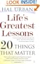 Life's Greatest Lessons: 20 Things That Matter