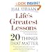 Life's Greatest Lessons: 20 Things That Matter