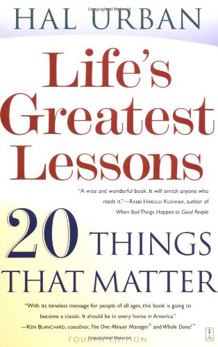Life's Greatest Lessons: 20 Things That Matter Book Image