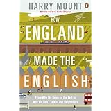how england made the english from hedgerows to heathrow