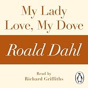 My Lady Love, My Dove (A Roald Dahl Short Story) | [Roald Dahl]