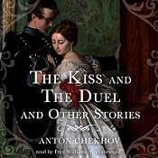 The Kiss and The Duel and Other Stories | [Anton Chekhov]