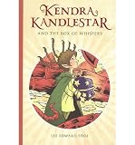 [(Kendra Kandlestar and the Box of Whispers )] [Author: Lee Edward Fodi] [Jan-2014]