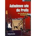 Aufnehmen wie die Profis