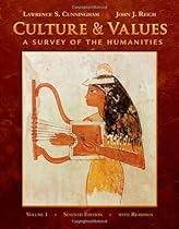 Culture and Values, Volume I: A Survey of the Humanities with Readings (with Resource Center Printed Access Card) Culture and Values, Volume I: A Survey of the Humanities with Readings (with Resource Center Printed Access Card)