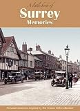 A little book of Surrey memories : personal memories inspired by the Francis Frith Collection