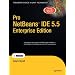 Pro NetBeans IDE 5.5 Enterprise Edition