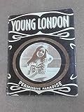 Young London : permissive paradise