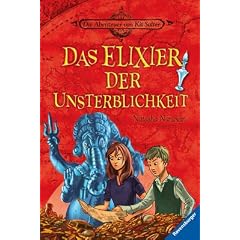 Die Abenteuer von Kit Salter 02: Das Elixier der Unsterblichkeit