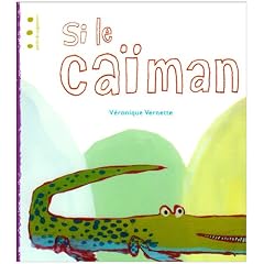 Si le ca�man...