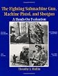 Fighting Submachine Gun, Machine Pistol, and Shotgun: A Hands-On Evaluation