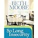 So Long, Insecurity Group Experience
