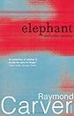 Elephant and Other Stories