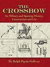 The Crossbow: Its...