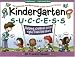 Kindergarten Success: Helping Children Excel Right from the Start (Williamson Little Hands Series)