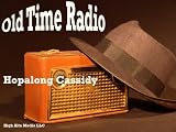 Hopalong Cassidy Old Time Radio