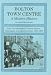 Bolton Town Centre: Deansgate, Victoria Square, Churchgate and Adjoining Areas, 1900-1998 Pt. 1: A Modern History