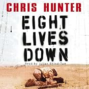 Eight Lives Down | [Chris Hunter]