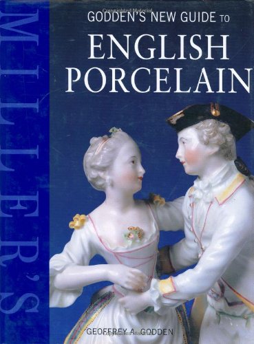 Miller's Godden's New Guide to English Porcelain