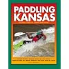 Paddling Kansas (Trails Books Guide)