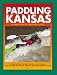 Search : Trails Books Guide Paddling Kansas (Trails Books Guides)