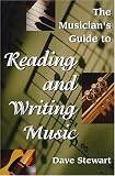The Musician`s Guide to Reading and Writing Music 2nd Ed.
