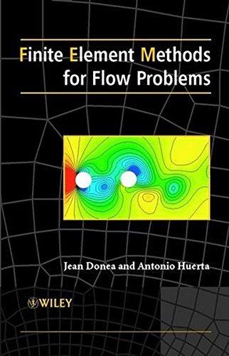 Finite Element Methods for Flow Problems, by Jean Donea, Antonio Huerta