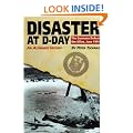 Disaster at D-Day: The Germans Defeat the Allies, June 1944