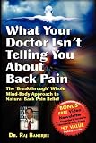 What Your Doctor Isn't Telling You About Back Pain