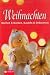 Weihnachten: Kochen & Backen, Basteln & Dekorieren