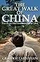 The Great Walk of China: Travels on Foot from Shanghai to Tibet