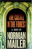 The Castle in the Forest: A Novel