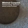 Returning Wheel (classics, remixes & archives)