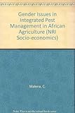 Gender issues in integrated pest management in African agriculture