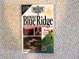Insiders Guide to Virginias Blue Ridge, Including the Shenandoah Valley