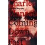 Charles Manson: A Chilling Biography: Coming Down Fast