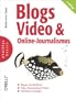 Blogs, Video & Online-Journalismus. oreillys basics