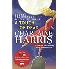 A Touch of Dead (Sookie Stackhouse: The Complete Stories) by Charlaine Harris